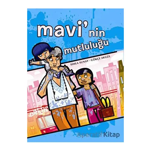 Mavi’nin Mutluluğu - Simla Sunay - Desen Yayınları