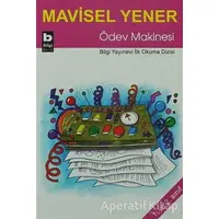 Ödev Makinesi - Mavisel Yener - Bilgi Yayınevi