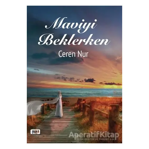 Maviyi Beklerken - Ceren Nur - Tilki Kitap