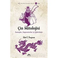 Çin Mitolojisi - John C. Ferguson - Maya Kitap