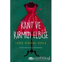 Kant ve Kırmızı Elbise - Lamia Berrada-Berca - Maya Kitap