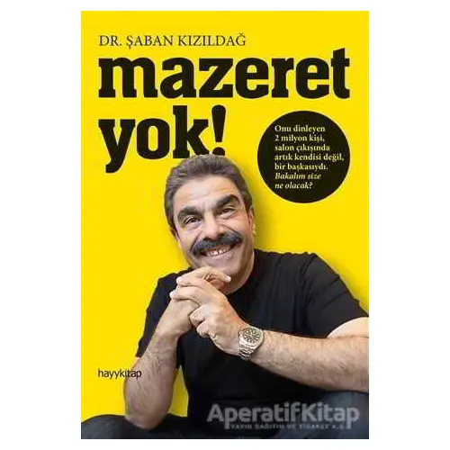 Mazeret Yok! - Şaban Kızıldağ - Hayykitap