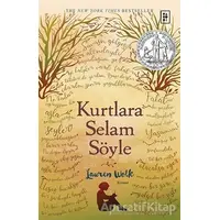 Kurtlara Selam Söyle - Lauren Wolk - Parodi Yayınları