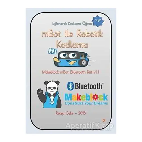 mBot ile Robotik Kodlama (+9 Yaş) - Recep Çakır - Cinius Yayınları