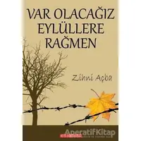 Var Olacağız Eylüllere Rağmen - Zihni Açba - Bilgeoğuz Yayınları