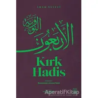 Kırk Hadis - İmam Nevevi - Ketebe Yayınları