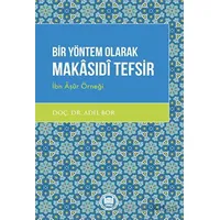 Bir Yöntem Olarak Makasıdi Tefsir - Adil Bor - Marmara Üniversitesi İlahiyat Fakültesi Vakfı