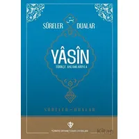 Sureler ve Dualar Yasin - Kolektif - Türkiye Diyanet Vakfı Yayınları