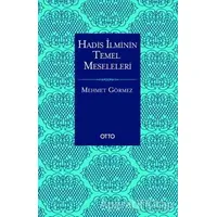 Hadis İlminin Temel Meseleleri (Karton Kapak) - Mehmet Görmez - Otto Yayınları