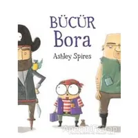 Bücür Bora - Ashley Spires - MEAV Yayıncılık