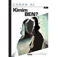 Kimim Ben - Canan Al - Kora Yayın