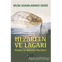 Hezarfen ve Lagari - Bilim Adamlarımız Serisi - Ali Kuzu - Parola Yayınları