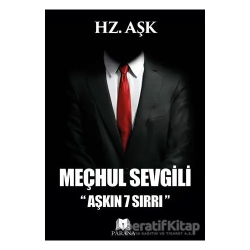 Meçhul Sevgili - Hz. Aşk - Parana Yayınları