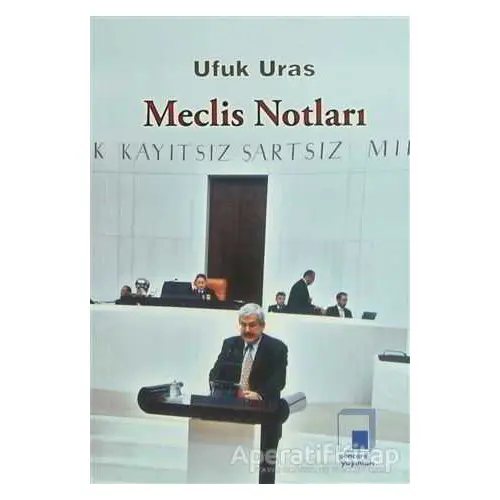 Meclis Notları - Ufuk Uras - Pencere Yayınları