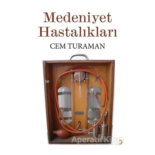 Medeniyet Hastalıkları - Cem Turaman - Cinius Yayınları