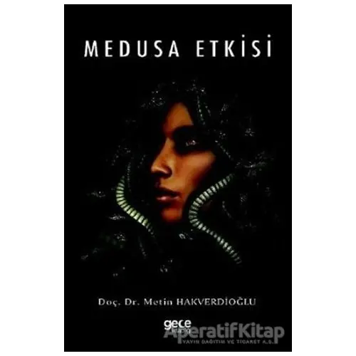 Medusa Etkisi - Metin Hakverdioğlu - Gece Kitaplığı