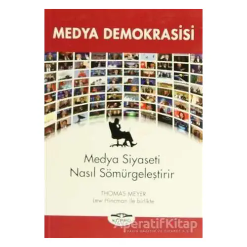 Medya Demokrasisi - Thomas Meyer - Köprü Kitapları