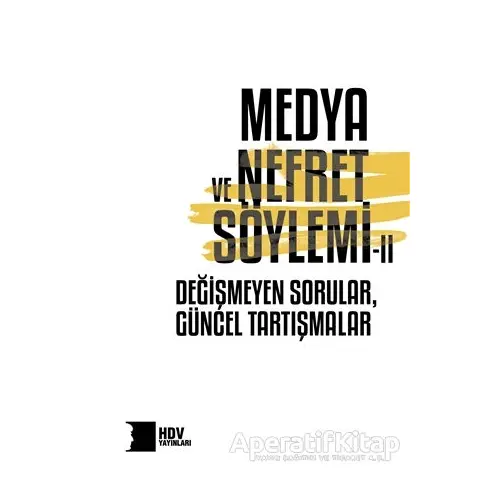 Medya ve Nefret Söylemı· 2 - Faruk Bildirici - Hrant Dink Vakfı Yayınları