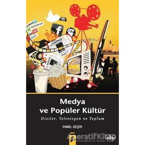 Medya ve Popüler Kültür - Ekmel Geçer - Okur Kitaplığı