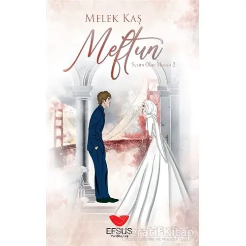 Meftun - Sesim Olur musun? 2 - Melek Kaş - Efsus Yayınları