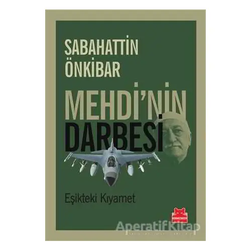 Mehdinin Darbesi - Sabahattin Önkibar - Kırmızı Kedi Yayınevi