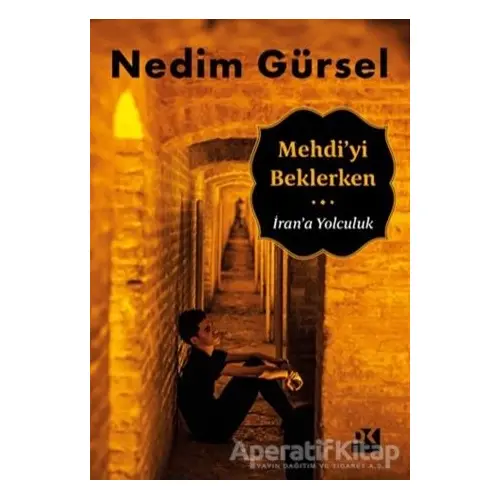 Mehdiyi Beklerken - Nedim Gürsel - Doğan Kitap