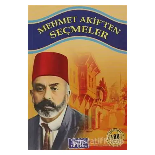 Mehmet Akif’ten Seçmeler - Kolektif - Parıltı Yayınları