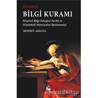 Filozofça Bilgi Kuramı - Mehmet Akkaya - Belge Yayınları