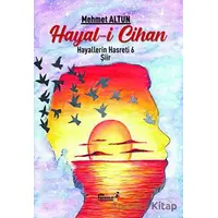Hayal-i Cihan - Hayallerin Hasreti 6 - Mehmet Altun - Şiir Antoloji Yayınları