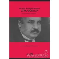 Bir Fikir Adamının Romanı: Ziya Gökalp - Mehmet Emin Erişirgil - Atlas Kitap