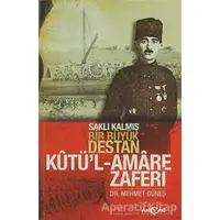 Kutül Amare Zaferi - Mehmet Güneş - Akçağ Yayınları