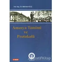 Amasya Tamimi ve Protokolü - Mehmet Kılıç - Okan Üniversitesi Kitapları