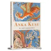 Anka Kuşu - Mehmet Sait Karaçorlu - Menekşe Kitap