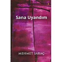 Sana Uyandım - Mehmet Saraç - Cinius Yayınları