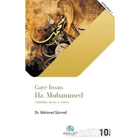 Gaye İnsan Hz. Muhammed - Mehmet Sürmeli - Asalet Yayınları