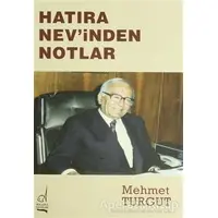 Hatıra Nev’inden Notlar - Mehmet Turgut - Boğaziçi Yayınları