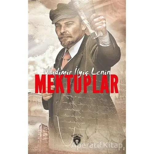 Mektuplar - Vladimir İlyiç Lenin - Dorlion Yayınları