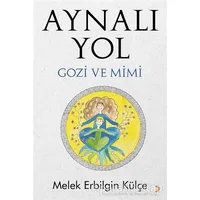 Aynalı Yol - Melek Erbilgin Külçe - Cinius Yayınları