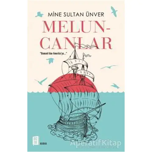 Meluncanlar - Mine Sultan Ünver - Mona Kitap