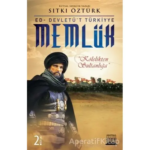 Memlük / Ed - Devletüt Türkiyye - Sıtkı Öztürk - Anatolia Kitap