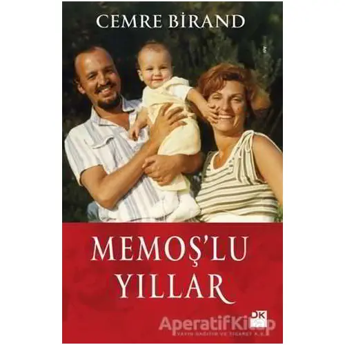 Memoş’lu Yıllar - Cemre Birand - Doğan Kitap