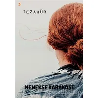 Tezahür - Menekşe Karaköse - Cinius Yayınları