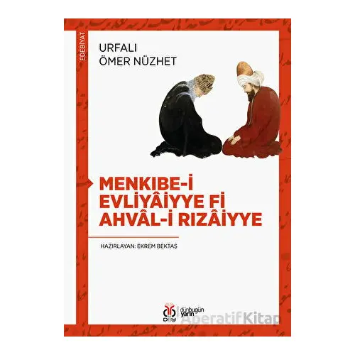 Menkıbe-i Evliyaiyye fi Ahval-i Rızaiyye - Ömer Nüzhet - DBY Yayınları