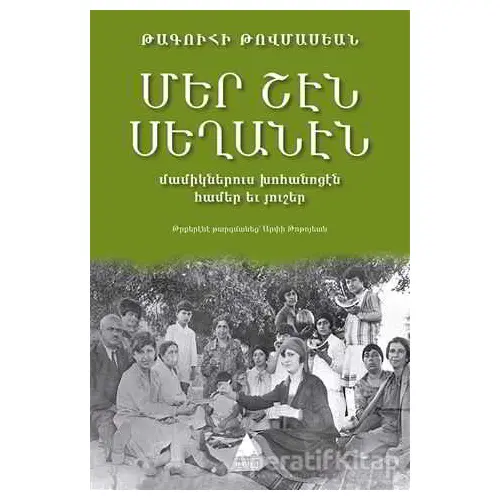 Mer Şen Seğanen - Takuhi Tovmasyan - Aras Yayıncılık