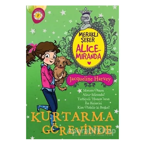 Meraklı Şeker Alice Miranda Kurtarma Görevinde - Jacqueline Harvey - Artemis Yayınları