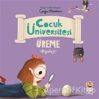 Çocuk Üniversitesi Biyoloji - Üreme - Çağrı Odabaşı - Sincap Kitap