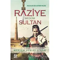 Raziye Begüm Sultan - Meryem Aybike Sinan - Nesil Yayınları