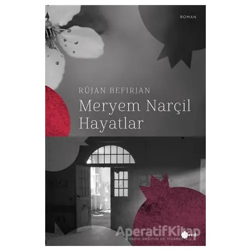 Meryem Narçıl Hayatlar - Rüjan Befirjan - Red Yayınları