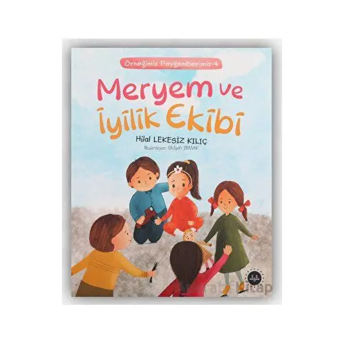 Meryem Ve İyilik Ekibi - Hilal Lekesiz Kılıç - Diyanet İşleri Başkanlığı