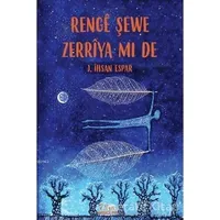 Rengi Şewe Zerriya Mi De - J. İhsan Espar - Vate Yayınevi